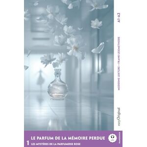 Delaunay, Louise Le parfum de la mémoire perdue Französische Krimi-Lektüre A1-A2 (+ Audio-Online): Mit der Frank-Lesemethode leicht verständlich gemacht (Französische Krimi-Lektüre A1-A2 Frank-Lesemethode) Delaunay, Louise Le parfum de la mémoire perdue Französische Krimi-Lektüre A1-A2 (+ Audio-Online): Mit der Frank-Lesemethode leicht verständlich gemacht (Französische Krimi-Lektüre A1-A2 Frank-Lesemethode)