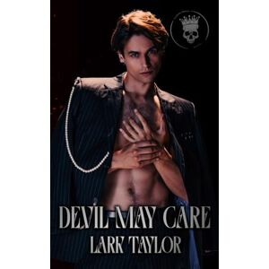 Taylor Devil May Care (Reckless Damned (German Edition)) Taylor Devil May Care (Reckless Damned (German Edition))