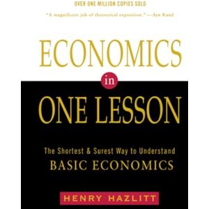 Hazlitt, Henry Economics in One Lesson Hazlitt, Henry Economics in One Lesson