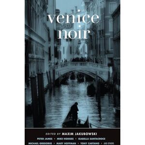 AKASHIC BOOKS Venice Noir (Akashic Noir Series) AKASHIC BOOKS Venice Noir (Akashic Noir Series)