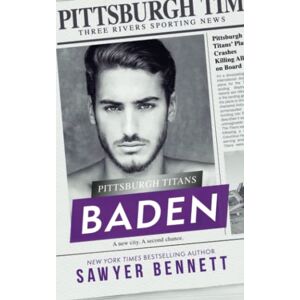 Bennett, Sawyer Baden: A Pittsburgh Titans Novel Bennett, Sawyer Baden: A Pittsburgh Titans Novel