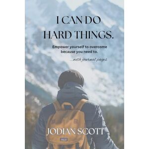 Scott I CAN DO HARD THINGS Scott I CAN DO HARD THINGS