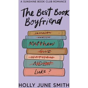 Smith, Holly June The Best Book Boyfriend: A Sunshine Book Club Romance Smith, Holly June The Best Book Boyfriend: A Sunshine Book Club Romance