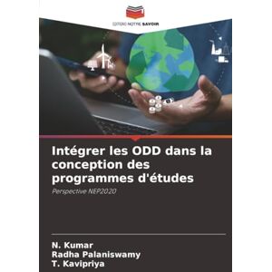 Kumar, N. Intégrer les ODD dans la conception des programmes d'études: Perspective NEP2020 Kumar, N. Intégrer les ODD dans la conception des programmes d'études: Perspective NEP2020