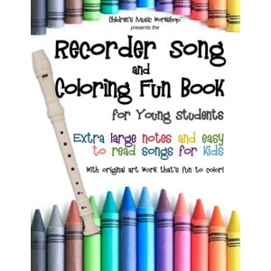 Newman, Mr. Larry E. Recorder Song and Coloring Fun Book: for Young Students (Recorder Fun Book Series) Newman, Mr. Larry E. Recorder Song and Coloring Fun Book: for Young Students (Recorder Fun Book Series)