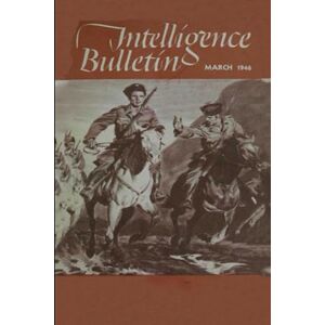 War Department Military Intelligence Service, United States Intelligence Bulletin: March 1946: Cover Illustration : Lightly Armed Cossack Cavalry, Impressed Into German Service, Was A Valuable Asset In Policing ... Military Intelligence Service at WW2) War Department Military Intelligence Service, United States Intelligence Bulletin: March 1946: Cover Illustration : Lightly Armed Cossack Cavalry, Impressed Into German Service, Was A Valuable Asset In Policing ... Military Intelligence Service at WW2)