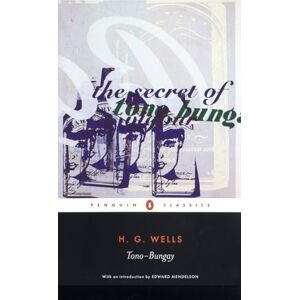 Wells, H. G. Tono-Bungay (Penguin Classics) Wells, H. G. Tono-Bungay (Penguin Classics)