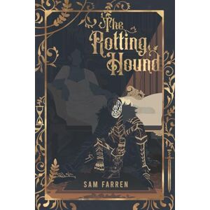 Farren, Sam The Rotting Hound Farren, Sam The Rotting Hound