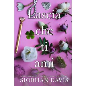 Davis™, Siobhan Lascia che ti ami: Serie All of Me Davis™, Siobhan Lascia che ti ami: Serie All of Me