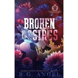 Angel, R.G. Broken Desires (Silverbrook University) Angel, R.G. Broken Desires (Silverbrook University)