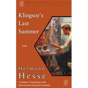 Hesse, Hermann Klingsor's Last Summer Hesse, Hermann Klingsor's Last Summer