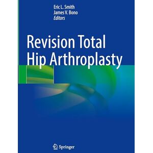 Revision Total Hip Arthroplasty Revision Total Hip Arthroplasty