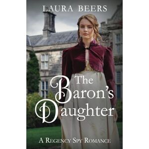 Beers, Laura The Baron's Daughter (The Beckett Files) Beers, Laura The Baron's Daughter (The Beckett Files)