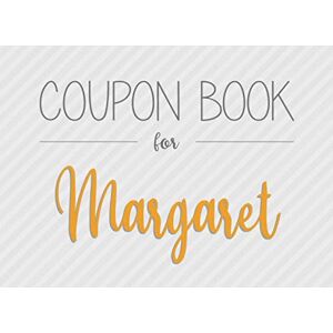 Books, Coupon Gift Coupon Book for Margaret: 20 Fillable and Colorful Blank Vouchers as a Gift for all with the First Name Margaret for Birthday or Christmas Books, Coupon Gift Coupon Book for Margaret: 20 Fillable and Colorful Blank Vouchers as a Gift for all with the First Name Margaret for Birthday or Christmas