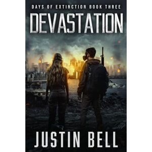 Bell, Justin Devastation Days of Extinction Book 3: (A Thrilling Post-Apocalyptic Series) Bell, Justin Devastation Days of Extinction Book 3: (A Thrilling Post-Apocalyptic Series)