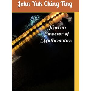 Ting, Prof John Yuk Ching Korean Emperor of Mathematics: Odd Primes, Gaussian Primes and Eisenstein Primes in Polignac's and Twin Prime Conjectures with associated higher Genus ... (BSD Conjecture and Riemann hypothesis) Ting, Prof John Yuk Ching Korean Emperor of Mathematics: Odd Primes, Gaussian Primes and Eisenstein Primes in Polignac's and Twin Prime Conjectures with associated higher Genus ... (BSD Conjecture and Riemann hypothesis)