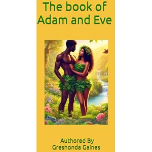 Gaines, Greshonda Adam And Eve Gaines, Greshonda Adam And Eve