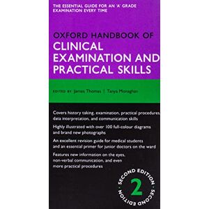 Thomas, James Oxford Handbook of Clinical Examination and Practical Skills 2/e (Flexicover) (Oxford Medical Handbooks) Thomas, James Oxford Handbook of Clinical Examination and Practical Skills 2/e (Flexicover) (Oxford Medical Handbooks)