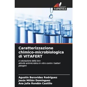 Beruvides Rodríguez, Agustín Caratterizzazione chimico-microbiologica di VITAFERT: e valutazione della loroattività antimicrobica in vitro contro i batteri patogeni Beruvides Rodríguez, Agustín Caratterizzazione chimico-microbiologica di VITAFERT: e valutazione della loroattività antimicrobica in vitro contro i batteri patogeni
