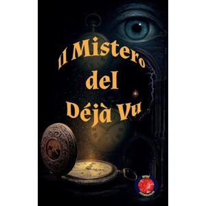 Rubi, Alina A Il Mistero del Déjà Vu Rubi, Alina A Il Mistero del Déjà Vu