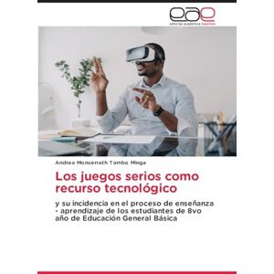 Tambo Minga, Andrea Monserrath Los juegos serios como recurso tecnológico: y su incidencia en el proceso de enseñanza aprendizaje de los estudiantes de 8vo año de Educación General Básica Tambo Minga, Andrea Monserrath Los juegos serios como recurso tecnológico: y su incidencia en el proceso de enseñanza aprendizaje de los estudiantes de 8vo año de Educación General Básica