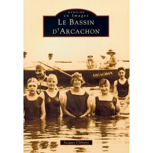 Clémens, Jacques Arcachon (Bassin d') Clémens, Jacques Arcachon (Bassin d')