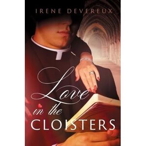 Devereux, Irene Love in the Cloisters Devereux, Irene Love in the Cloisters