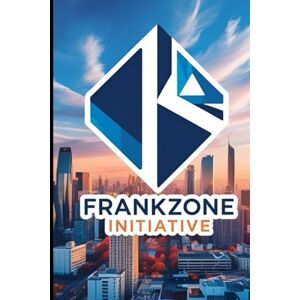 CONTE, FABIO THE FRANKZONE INITIATIVE: Revelations (INDEPENDENCE EVOLUZIONE DEGLI SCENARI) CONTE, FABIO THE FRANKZONE INITIATIVE: Revelations (INDEPENDENCE EVOLUZIONE DEGLI SCENARI)