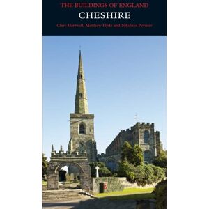 Clare Hartwell Cheshire: The Buildings of England (Pevsner Architectural Guides: Buildings of England) Clare Hartwell Cheshire: The Buildings of England (Pevsner Architectural Guides: Buildings of England)