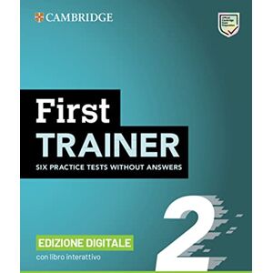 First Trainer 2 Six Practice Tests without Answers with Interactive BSmart eBook Edizione Digitale First Trainer 2 Six Practice Tests without Answers with Interactive BSmart eBook Edizione Digitale