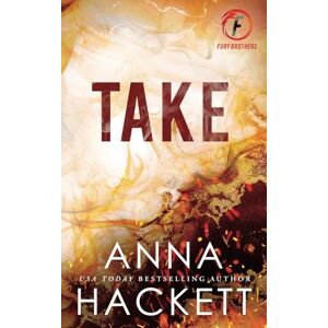 Hackett, Anna Take (Fury Brothers Special Editions) Hackett, Anna Take (Fury Brothers Special Editions)