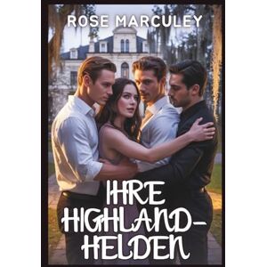 Rose Marculey Ihre Highland-Helden: Eine Geschichte über einen umgekehrten Harem mit Altersunterschied und Omegaverse-Elementen wie Schicksalsgefährten, ... Melken ( Haremsromanze (GER)) Rose Marculey Ihre Highland-Helden: Eine Geschichte über einen umgekehrten Harem mit Altersunterschied und Omegaverse-Elementen wie Schicksalsgefährten, ... Melken ( Haremsromanze (GER))