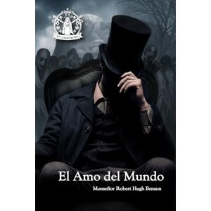Editorial, María Corredentora El Amo del Mundo (Edición en Español) Editorial, María Corredentora El Amo del Mundo (Edición en Español)