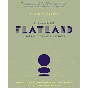 Stewart, Ian The Annotated Flatland: A Romance of Many Dimensions Stewart, Ian The Annotated Flatland: A Romance of Many Dimensions