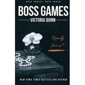 Quinn, Victoria Boss Games: Volume 7 Quinn, Victoria Boss Games: Volume 7