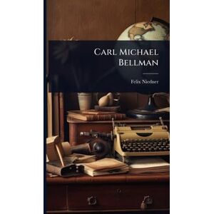 Niedner, Felix Carl Michael Bellman Niedner, Felix Carl Michael Bellman