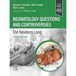 Elsevier Neonatology Questions and Controversies: The Newborn Lung E-Book (Neonatology: Questions & Controversies) Elsevier Neonatology Questions and Controversies: The Newborn Lung E-Book (Neonatology: Questions & Controversies)