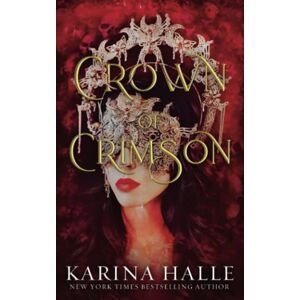 Halle, Karina Crown of Crimson: 2 (Underworld Gods) Halle, Karina Crown of Crimson: 2 (Underworld Gods)