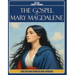 Caminho e Sabedoria, Alta Luz THE GOSPEL OF MARY MAGDALENE In Light of Spiritist Doctrine and the Gospels: 2nd EDITION REVISED AND UPDATED (Trilogia da Luz Cristã: Madalena, Maria e Jesus) Caminho e Sabedoria, Alta Luz THE GOSPEL OF MARY MAGDALENE In Light of Spiritist Doctrine and the Gospels: 2nd EDITION REVISED AND UPDATED (Trilogia da Luz Cristã: Madalena, Maria e Jesus)