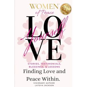 Jackson Women of Peace: Finding Love & Peace Within Jackson Women of Peace: Finding Love & Peace Within