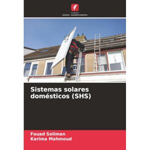 Soliman, Fouad Sistemas solares domésticos (SHS) Soliman, Fouad Sistemas solares domésticos (SHS)