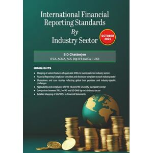 Chatterjee, BD International Financial Reporting Standards by Industry Sector Chatterjee, BD International Financial Reporting Standards by Industry Sector