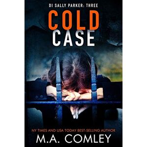 Comley, M A Cold Case: Volume 3 (DI Sally Parker) Comley, M A Cold Case: Volume 3 (DI Sally Parker)