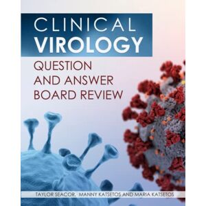 Taylor Clinical Virology Question and Answer Board Review Taylor Clinical Virology Question and Answer Board Review