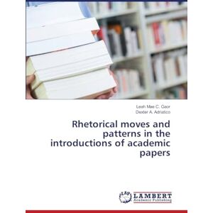 Gaor, Leah Mae C. Rhetorical moves and patterns in the introductions of academic papers Gaor, Leah Mae C. Rhetorical moves and patterns in the introductions of academic papers