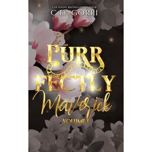 Gorri, C.D. Purrfectly Maverick Volume 1: The Maverick Pride Tales Books 1-3 Gorri, C.D. Purrfectly Maverick Volume 1: The Maverick Pride Tales Books 1-3
