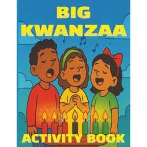 Bowden, Evan N Big Kwanzaa Puzzle Book: Activity Book with Easy to Read Print about Kwanzaa, African Heritage, Pan-African and more 8.5x11 ... Gift for Vacations, Holidays and Free Time Bowden, Evan N Big Kwanzaa Puzzle Book: Activity Book with Easy to Read Print about Kwanzaa, African Heritage, Pan-African and more 8.5x11 ... Gift for Vacations, Holidays and Free Time