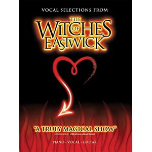 Witches of Eastwick": (Vocal Selections): A Musical Comdey, Vocal Selections Witches of Eastwick": (Vocal Selections): A Musical Comdey, Vocal Selections