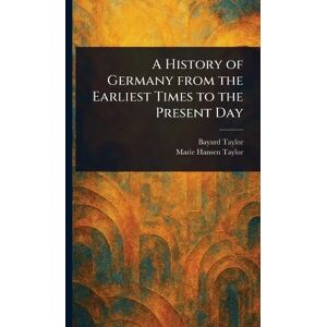 Taylor A History of Germany From the Earliest Times to the Present Day Taylor A History of Germany From the Earliest Times to the Present Day