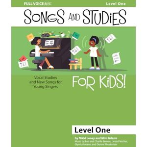 Loney, Nikki Songs and Studies for Kids! Level One Loney, Nikki Songs and Studies for Kids! Level One